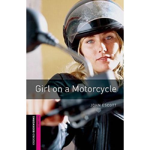 Oxford Bookworms Starter Girl on a Motorcycle+CD