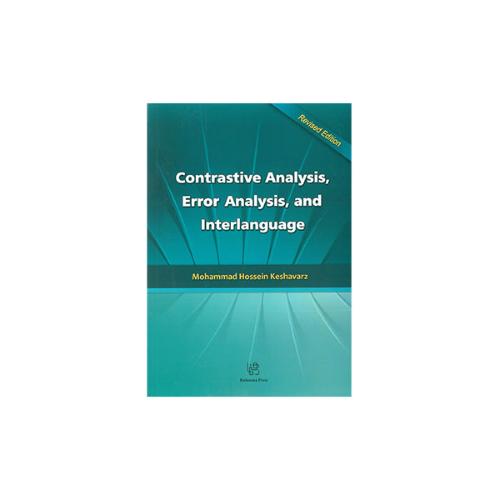 Contrastive Analysis, Error Analysis and Interlanguage Hypothesis