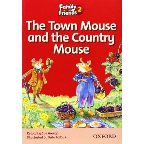 Family and Friends Readers 2 The Town Mouse and Country Mouse