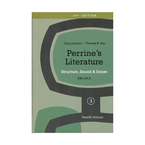 Perrine's Literature (3) Drama 12th
