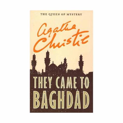 They Came to Baghdad - Full Text