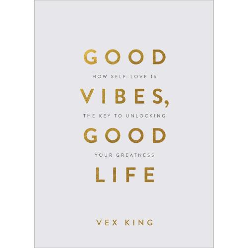 Good Vibes, Good Life (full text)