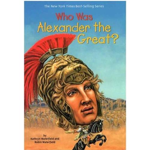 Who Was Alexander the Great? (Full Text)