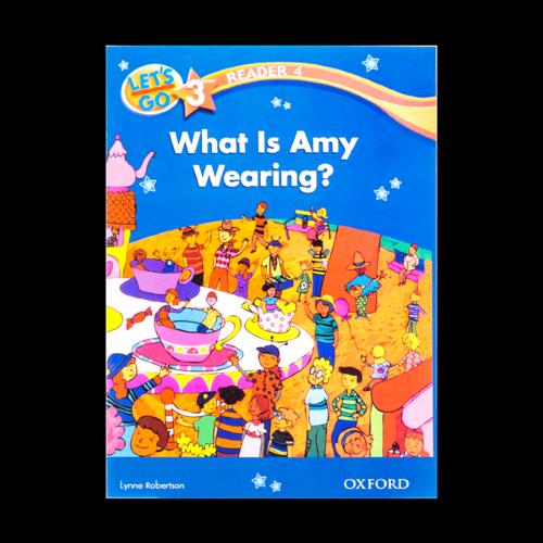 Lets go 3 readers 4: What Is Amy Wearing