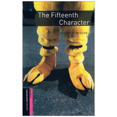 Oxford Bookworms Starter The Fifteenth Character