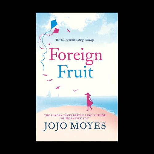 Foreign Fruit (full text) jojo moyes