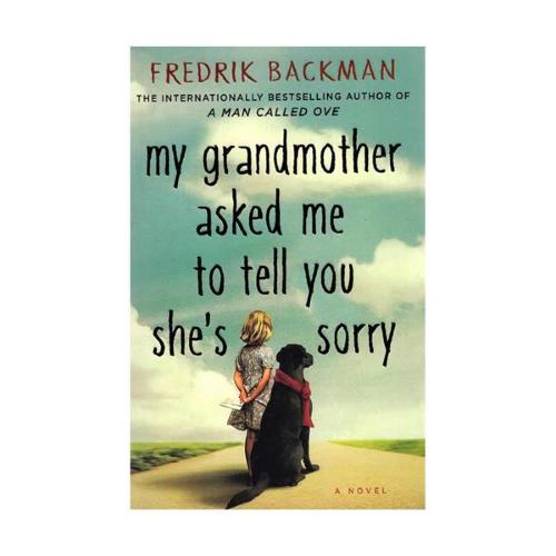 My Grandmother Asked Me to Tell You She's Sorry - Full Text