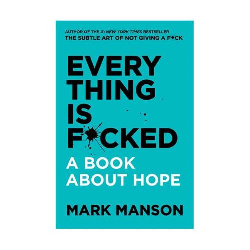 Every Thing is F*cked (full text)