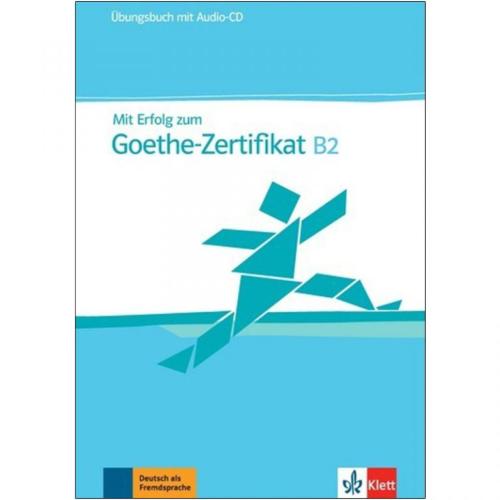 Mit Erfolg zum Goethe-Zertifikat B2 -2019 آزمون گوته B2